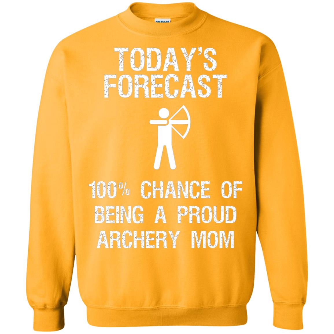 Archery Mom Shirt Forecast Chance Of Being A Proud Archery Mom Gold