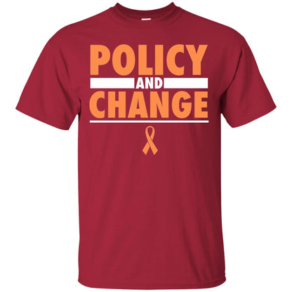 Policy And Change Leukemia Cancer Awareness T-shirt Cardinal