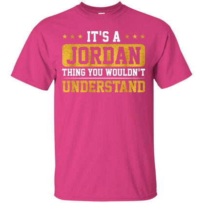 Its A Jordan Thing You Wouldnt Understand T-shirt Heliconia