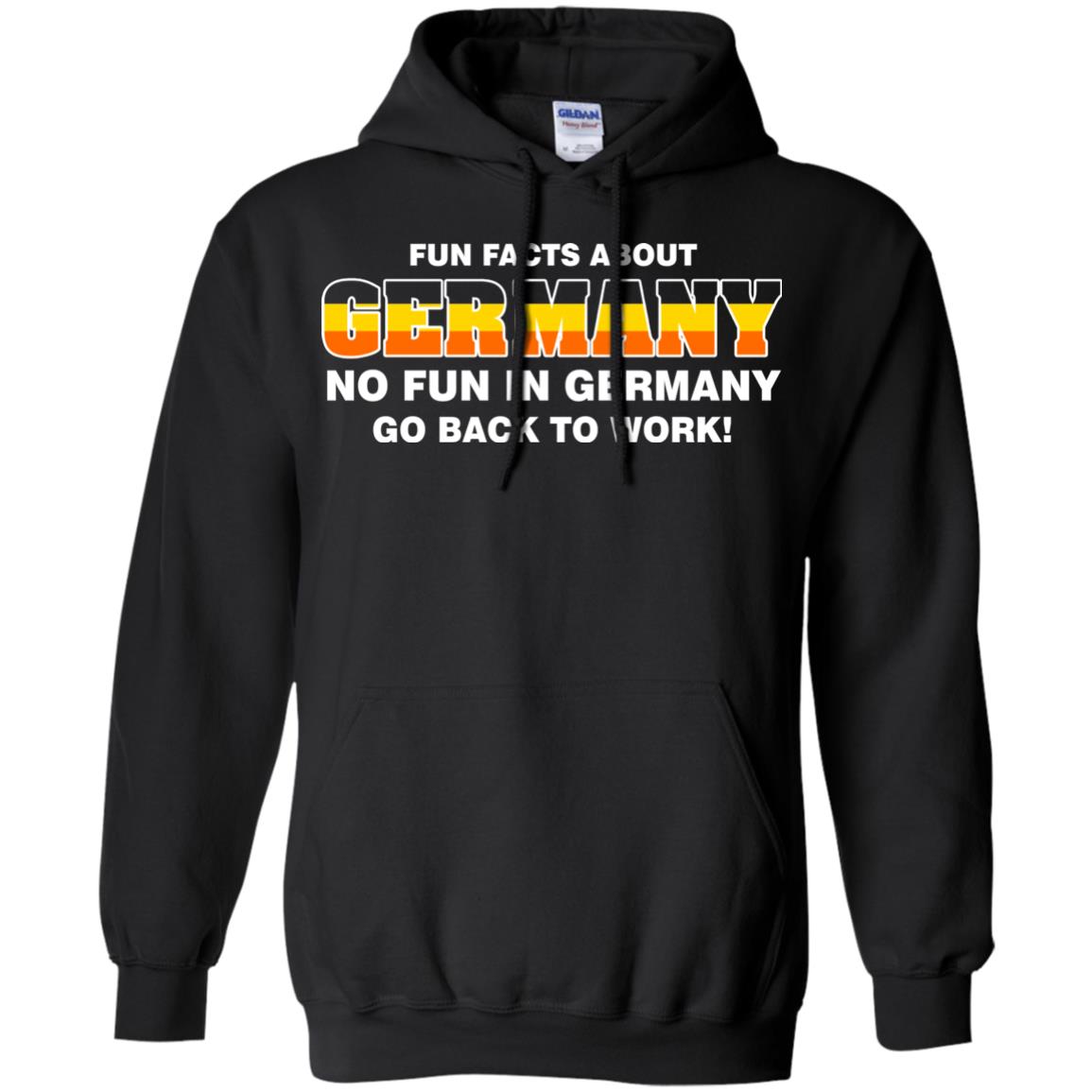Fun Facts About Germany No Fun In Germany Go Back To Work Shirt Black