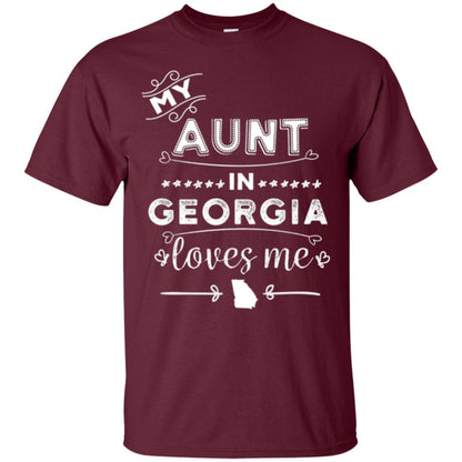 Niece T-shirt My Aunt In Georgia Loves Me Maroon
