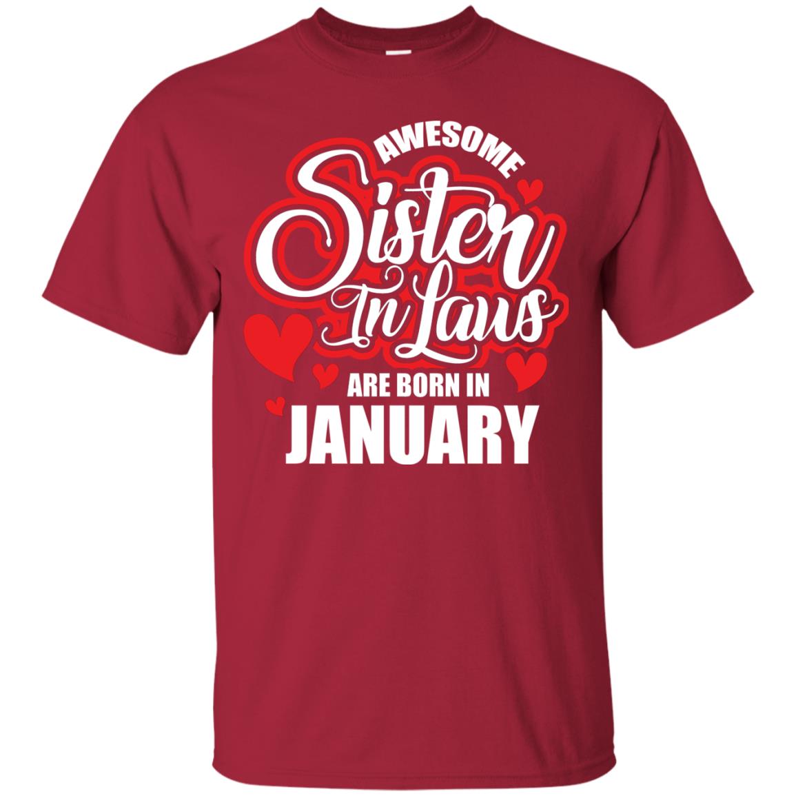 Janurary T-shirt Awesome Sister In Laws Are Born In Janurary Cardinal