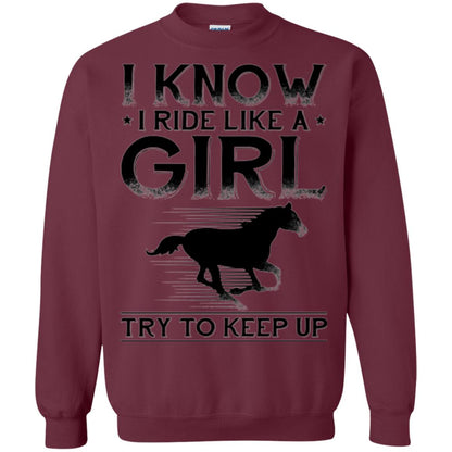 Horse Lovers T-shirt I Know I Ride Like A Girl Maroon