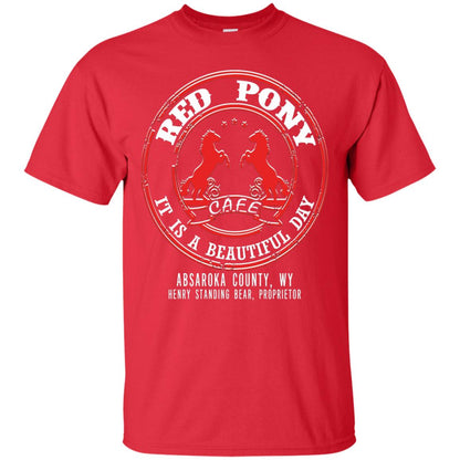 Red Pony It Is A Beautiful Day T-shirt Red