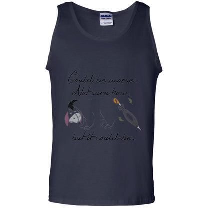 Eeyore Quote T-shirt Could Be Worse Not Sure How But It Could Be Navy