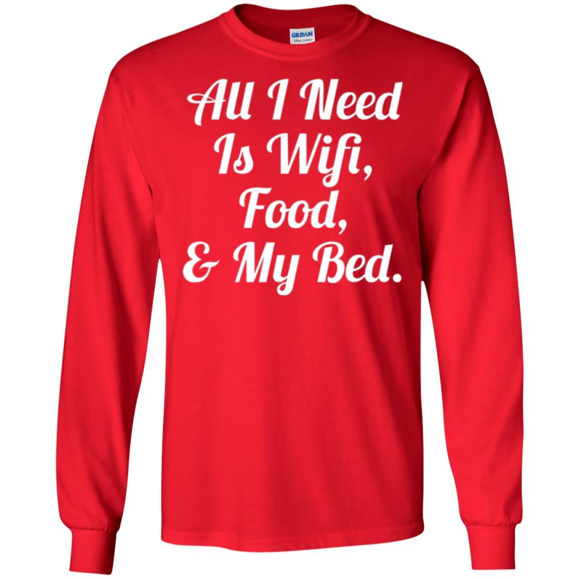 All I Need Is Wifi Food My Bed T-shirt Red