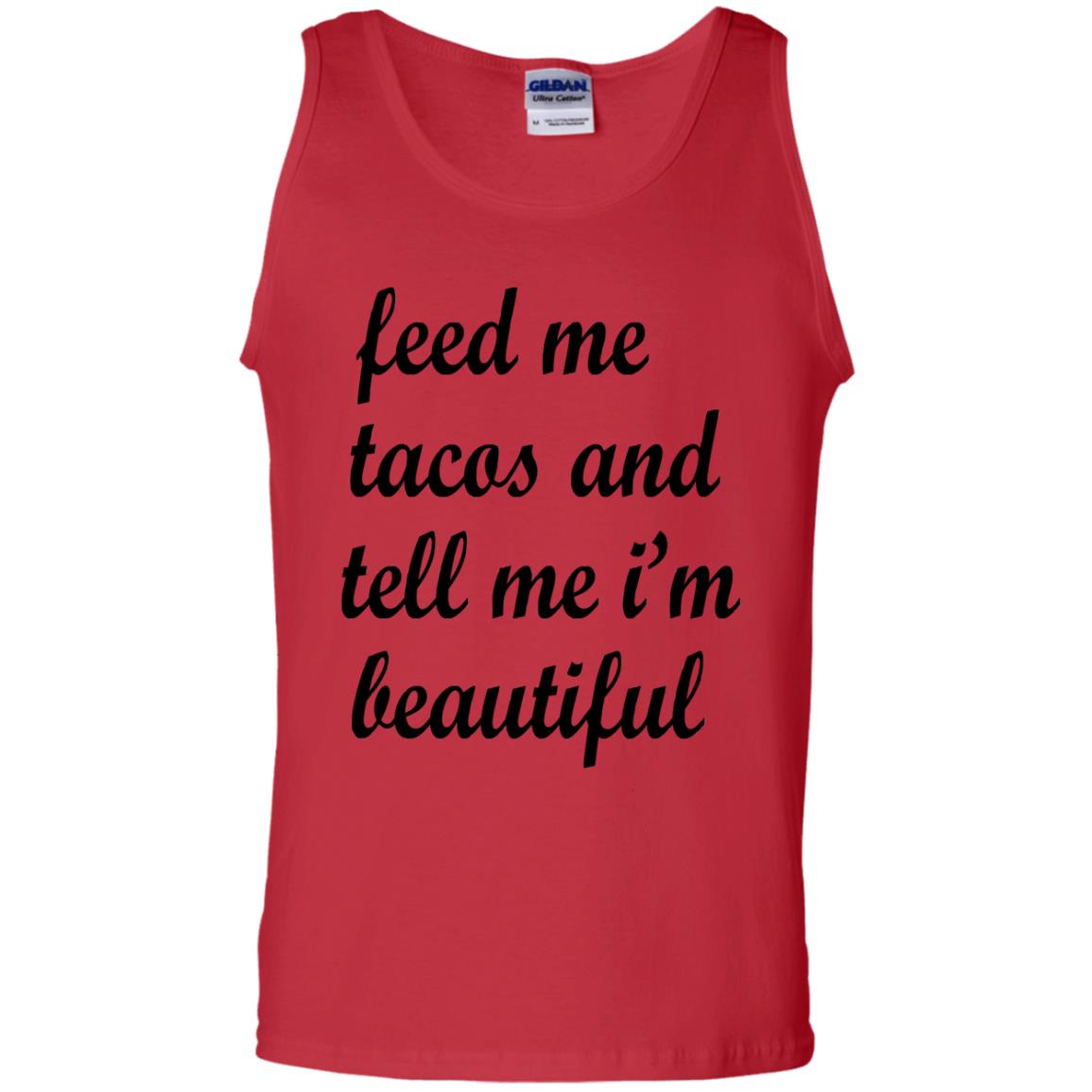 Feed Me Tacos And Tell Me Im Beautiful Cinco De Mayo Shirt Red