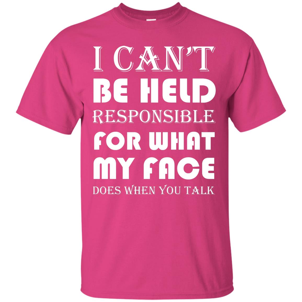 I Can’t Be Held Responsible Funny Saying T-shirt Heliconia