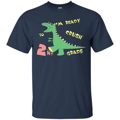 Im Ready To Crush 2nd Grade Back To School Seconde Grade 2019 Shirt Navy
