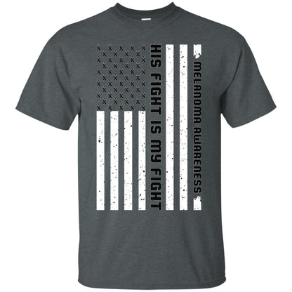 Melanoma Awareness His Fight Is My Fight Black Ribbon Stars Flag Of Usa Shirt Dark Heather