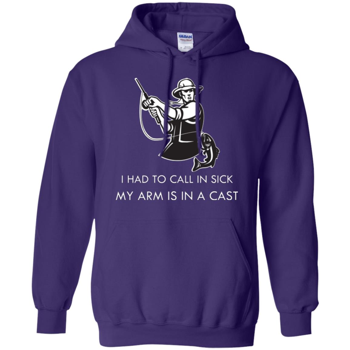 Fisherman T-shirt I Had To Call In Sick My Arm Is In A Cast Purple