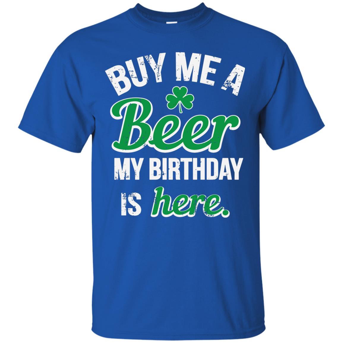 Buy Me A Beer Saint Patricks Day T-shirt Royal