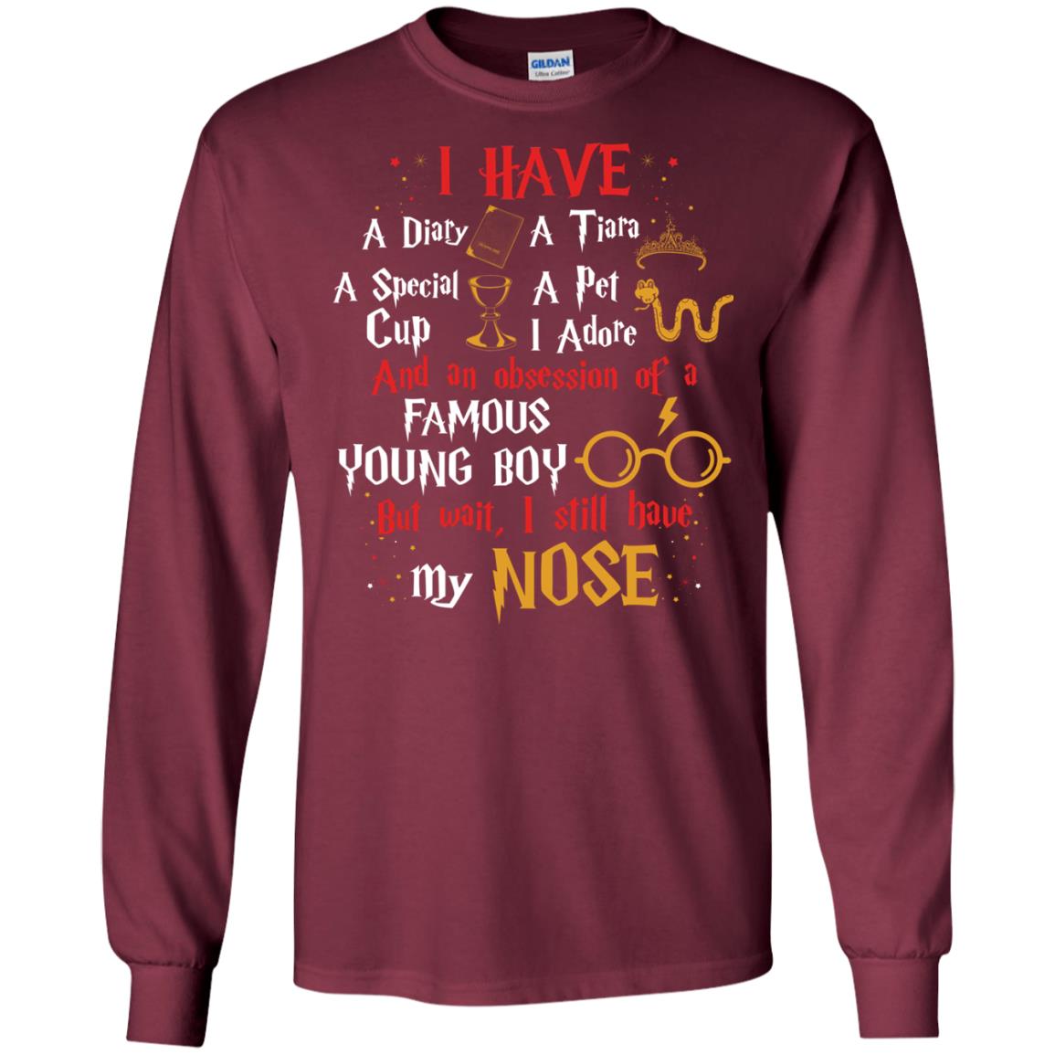 I Have A Diary, A Tiara, A Special Cup, A Pet I Adore And An Obsession Of A Famous Young Boy Harry Potter Fan T-shirtG240 Gildan LS Ultra Cotton T-Shirt