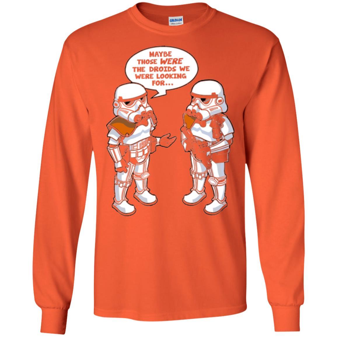Stormtroopers T-Shirt Maybe Those Were The Droids We Were Looking For Orange