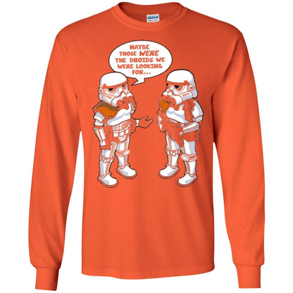 Stormtroopers T-Shirt Maybe Those Were The Droids We Were Looking For Orange