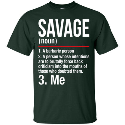 Savage A Barbaric Person A Person Whose Intentions Are To Brutally Force Back Criticism In To The Mouths Of Those Who Doubted Them Forest