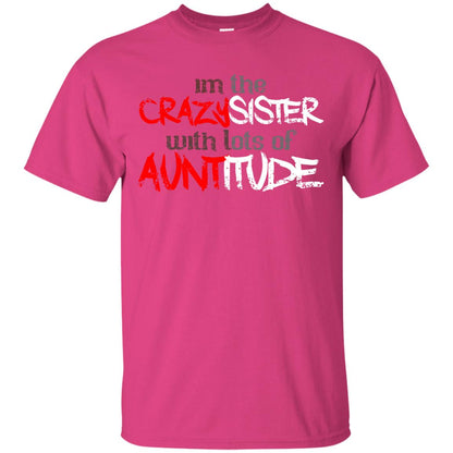 Im The Crazysister With Lots Of Auntitude Heliconia