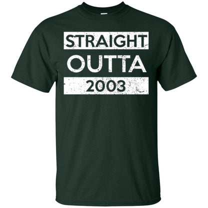Brithday T-shirt Straight Outta 2003 Forest