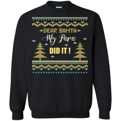 Christmas T-shirt Dear Santa My Papa Did It Black