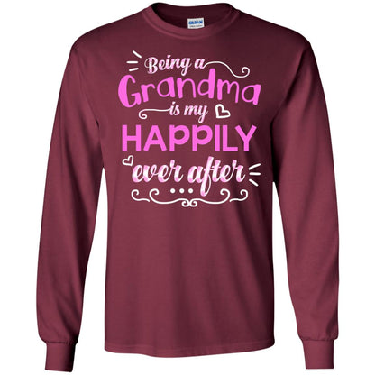 Being A Grandma Is My Happily Ever After Grandmom Shirt Maroon