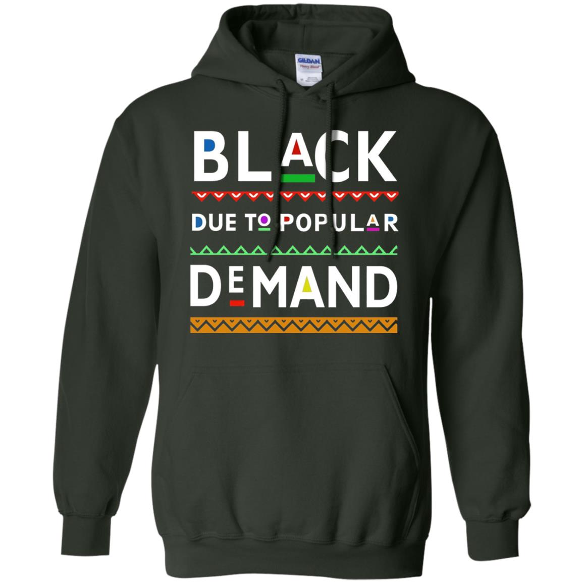 Black Due To Popular Demand Tshirt Forest Green