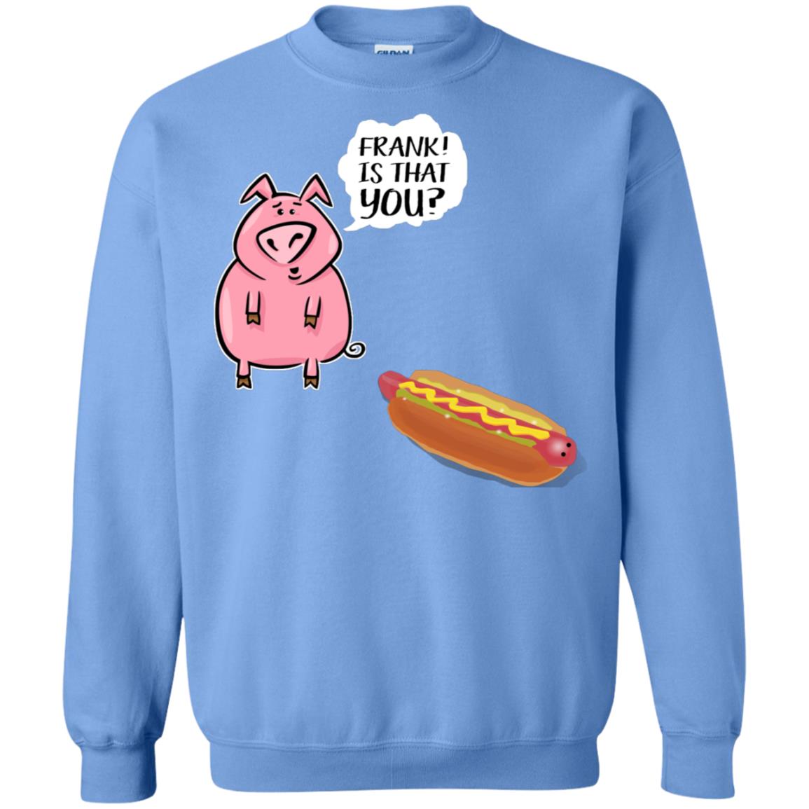It That You Funning Saying Pig Hotdog Gift Shirt Carolina Blue