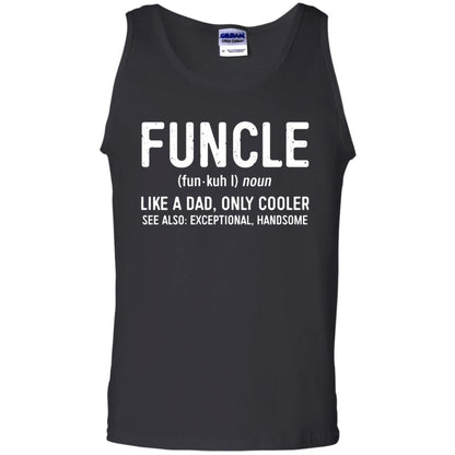 Funcle Definition Like A Dad Only Cooler Uncle T-shirt Black