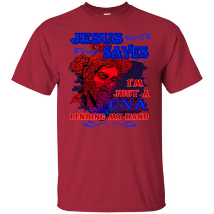 Jesus Saves I'm Just A Cna Lending My Hand Christian Gift Shirt Cardinal