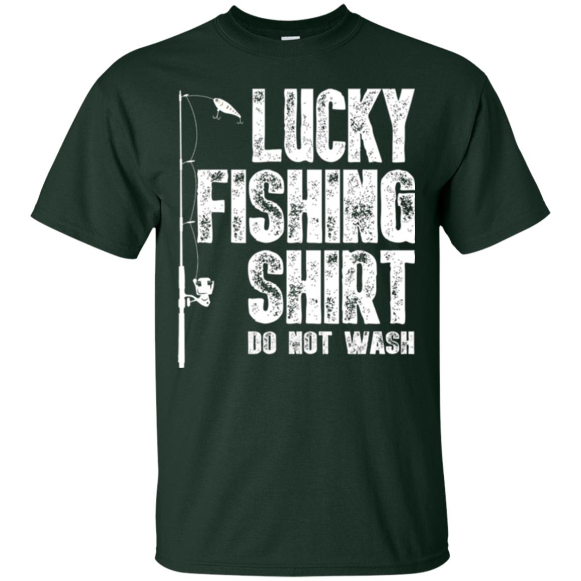Fisherman T-shirt Lucky Fishing Shirt Do Not Wash Forest Green