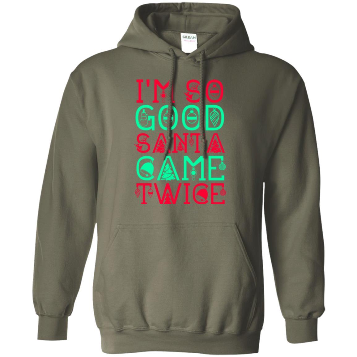 Christmas T-shirt I'm So Good Santa Cam Twice Military Green