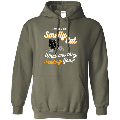 Smelly Cat What Are They Feeding You Cat Lovers Shirt Military Green