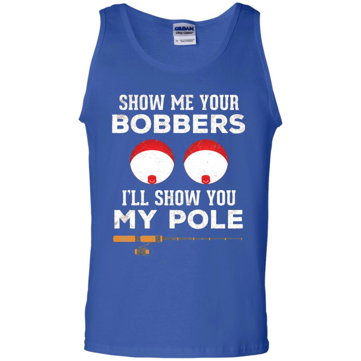 Fisherman T-shirt Show Me Your Bobbers Royal