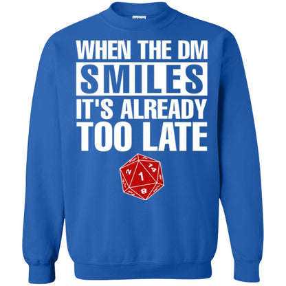 Dnd Dice T-shirt When The Dungeon Smiles It_s Already Too Late Royal
