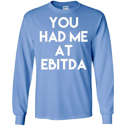 Accounting Cpa T-shirt You Had Me At Ebitda Carolina Blue