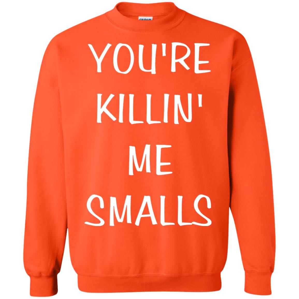 You_re Killin Me Smalls Funny Cute Baseball Shirt Orange