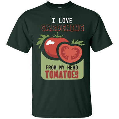 I Love Gardening From My Head Tomatoes Tomatoes Lovers Shirt Forest