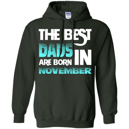 Daddy T-shirt The Best Dads Are Born In November Forest Green