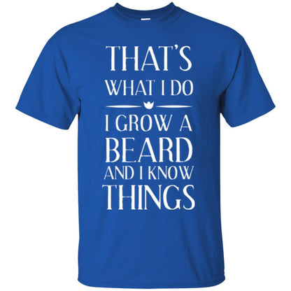 Beard T-shirt That_s What I Do I Grow A Beard Royal