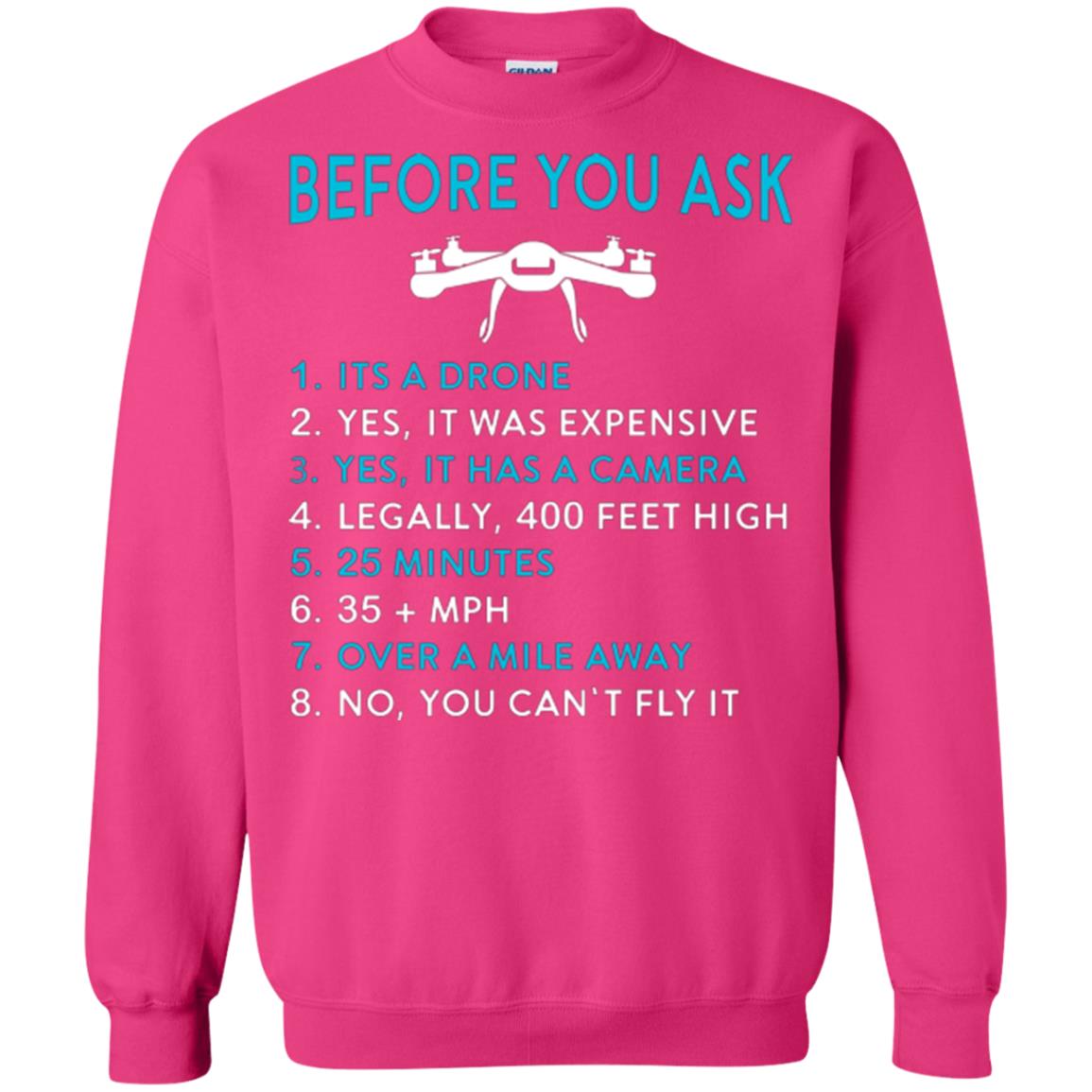 Funny Drone T-shirt Before You Ask Heliconia