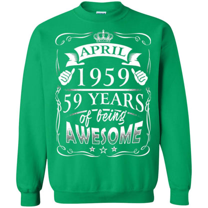 59th Birthday T-shirt April 1959 59 Years Of Being Awesome Irish Green