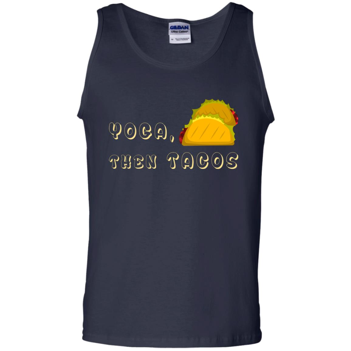 Yoga Then Tacos Shirt For Taco Day Navy