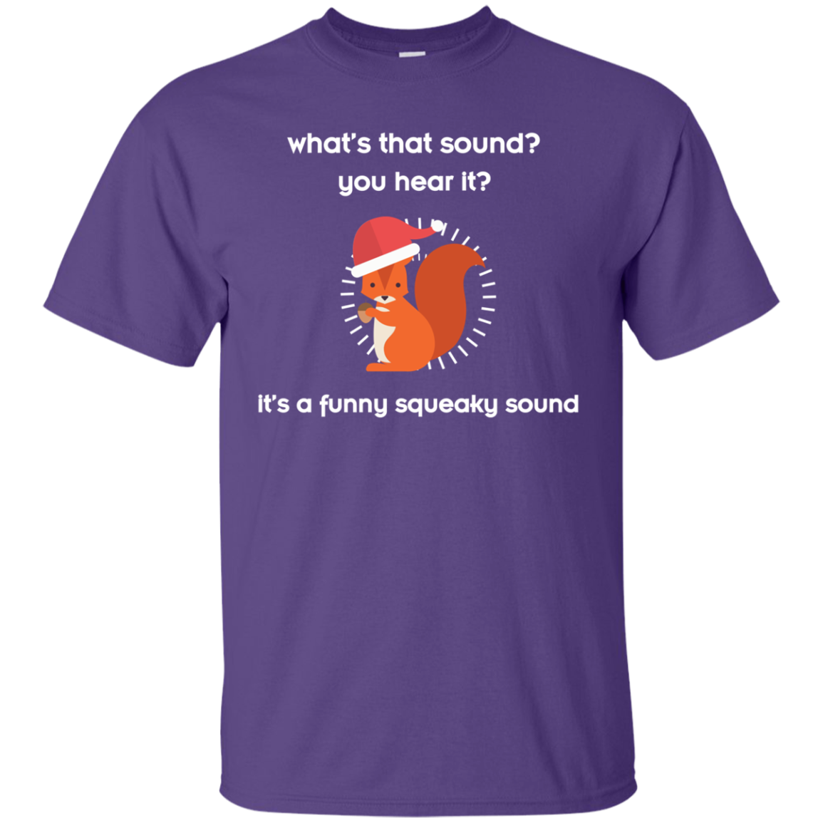 Squirrel T-shirt What's That Sound You Hear It Purple