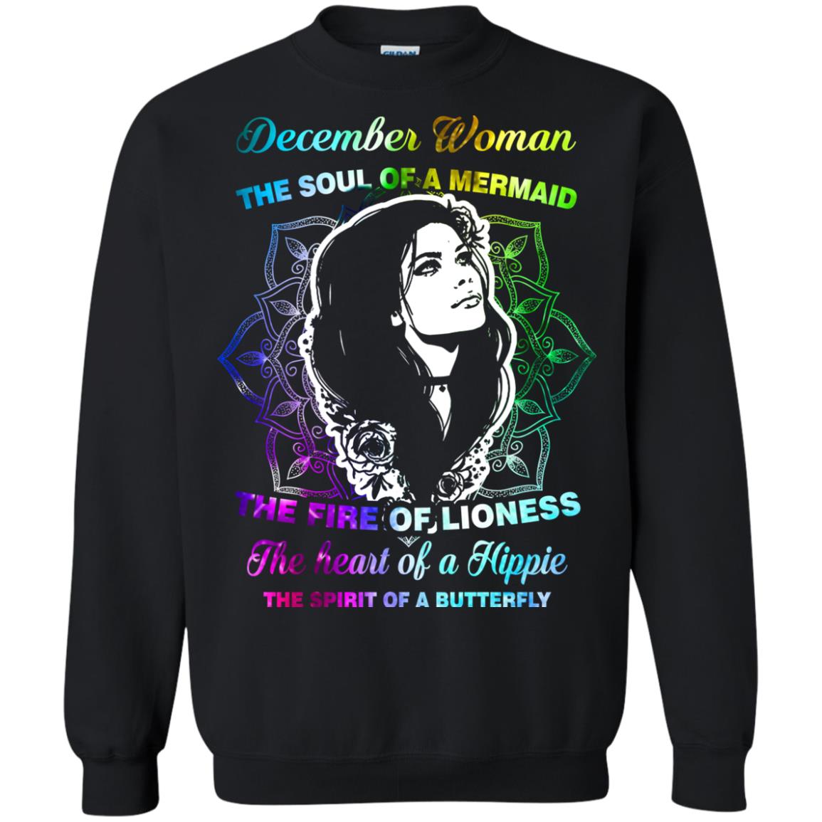 December Woman Shirt The Soul Of A Mermaid The Fire Of Lioness The Heart Of A Hippeie The Spirit Of A Butterfly Black