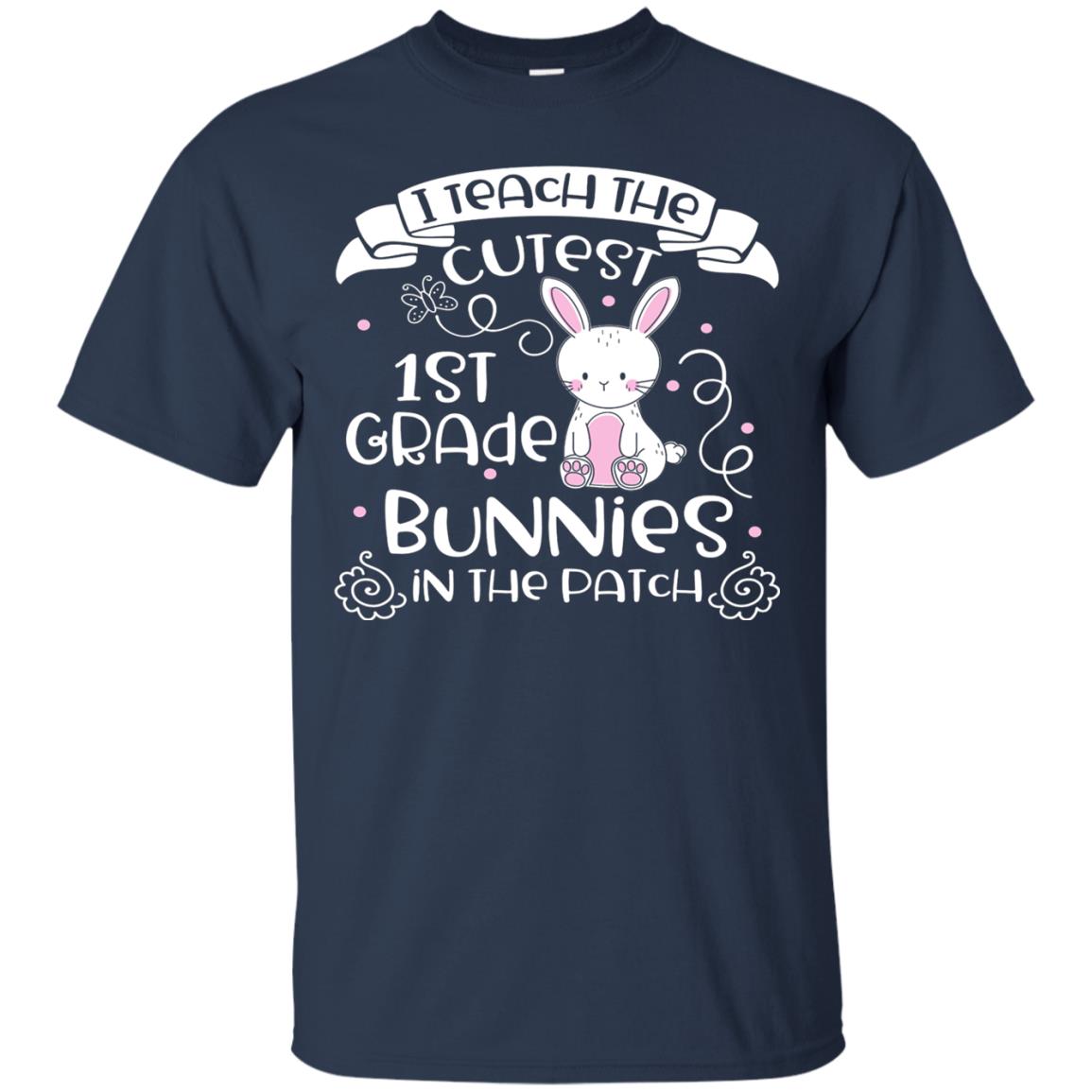 I Teach The Cutest 1st Grade Bunnies In The Patch Navy