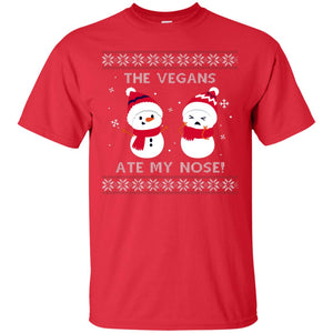 The Vegans Ate My Nose Funny Snowman Saying X-mas Gift ShirtG200 Gildan Ultra Cotton T-Shirt