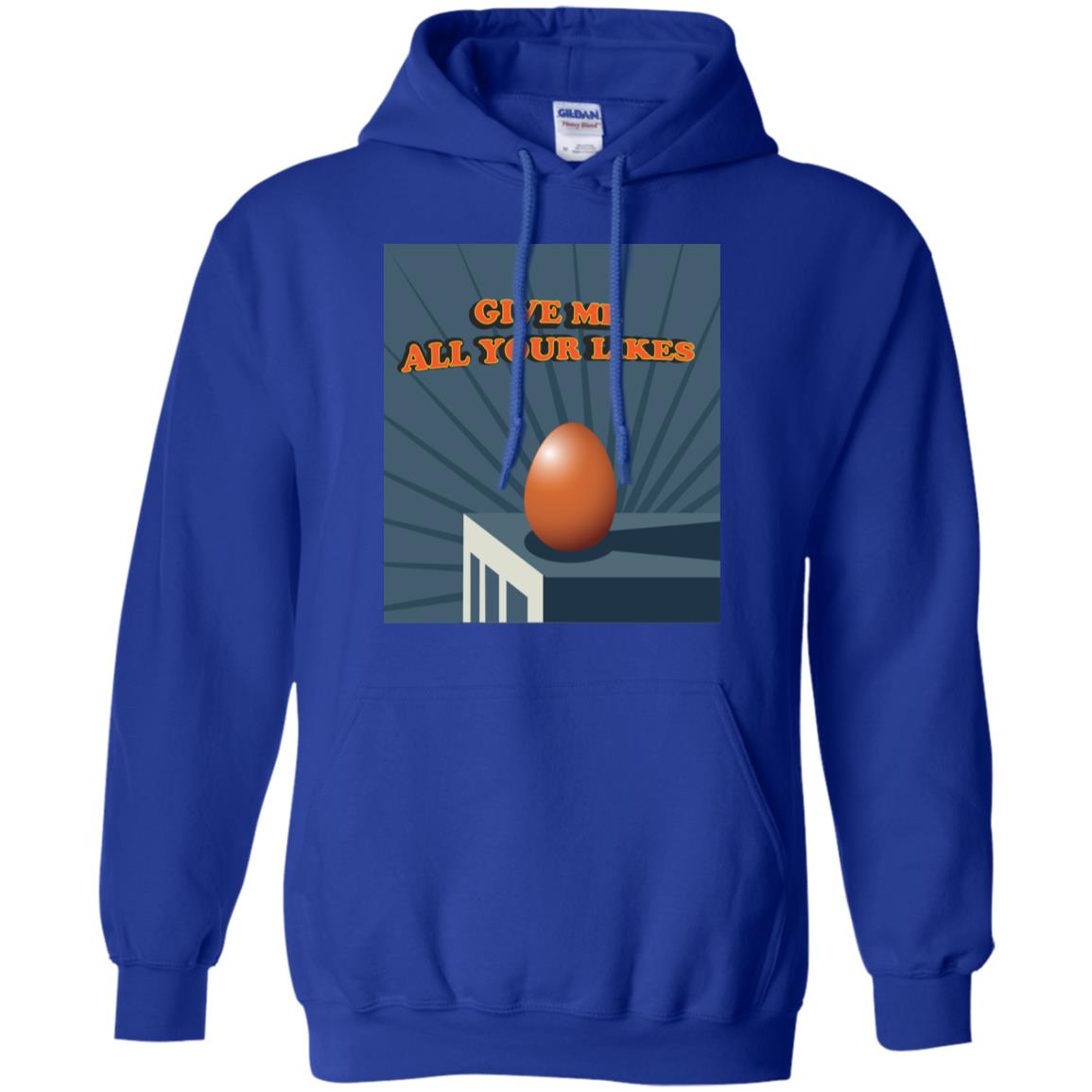 Give Me All Your Likes Egg Shirt Royal