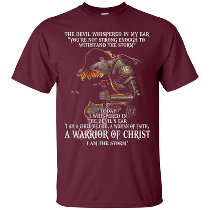 Warrior T-shirt I Am A Child Of God A Woman Of Faith T-shirt Maroon