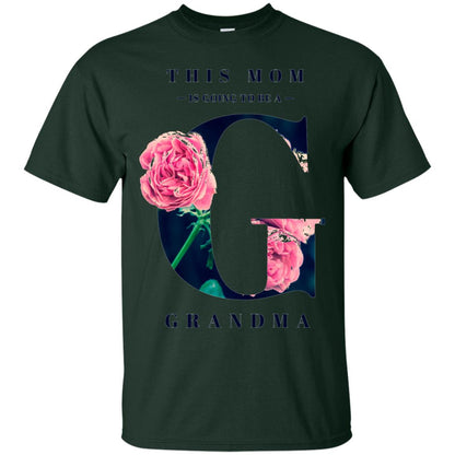 This Mom Is Going To Be A Grandma Mommy T-shirt Forest