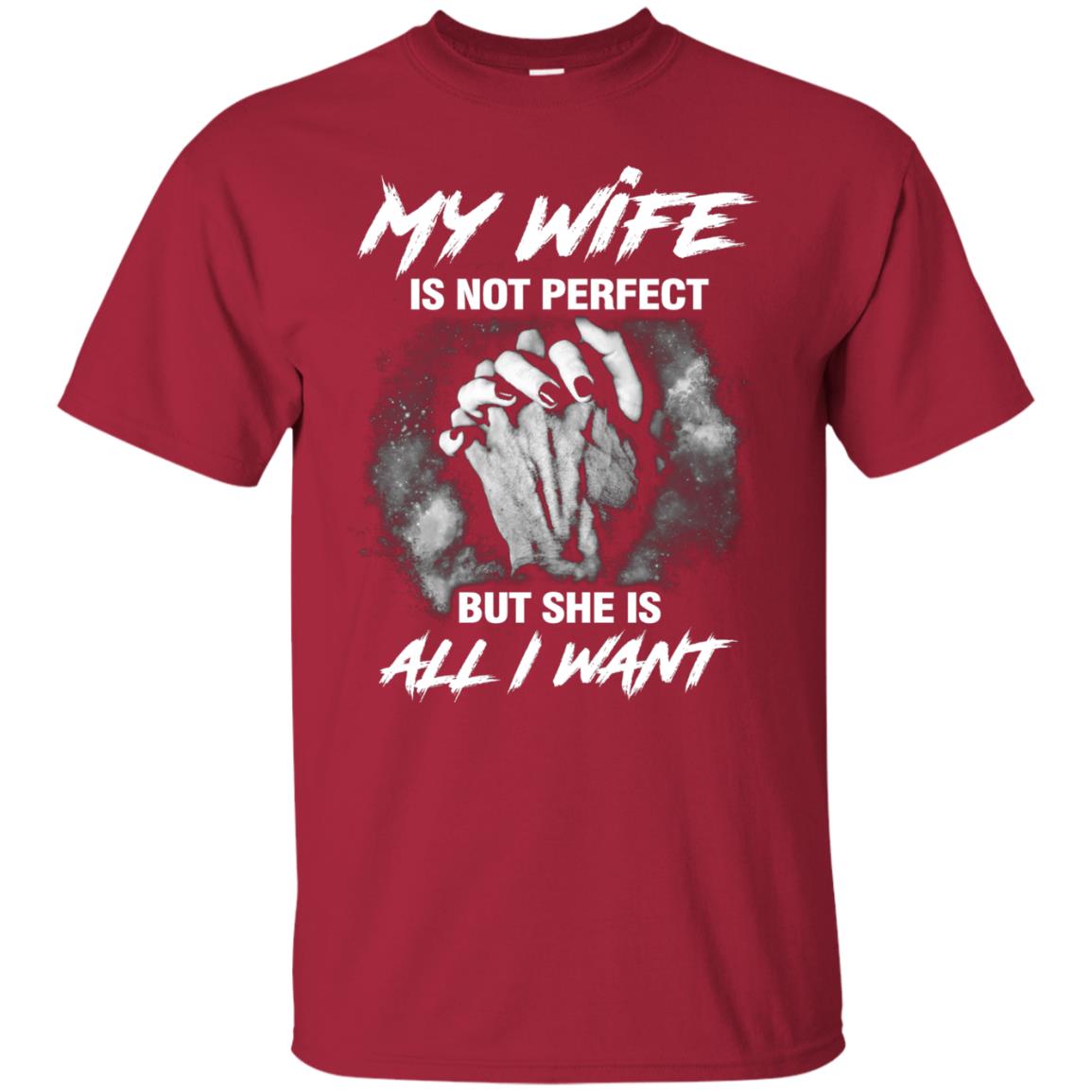 My Wife Is Not Perfect But She Is All I Want Husband Shirt Cardinal