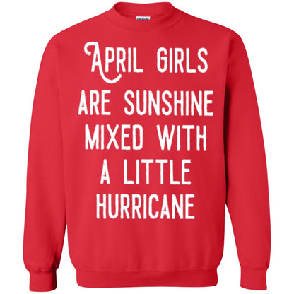 April Girls Are Sunshine Mixed With A Little Hurricane T-shirt Red